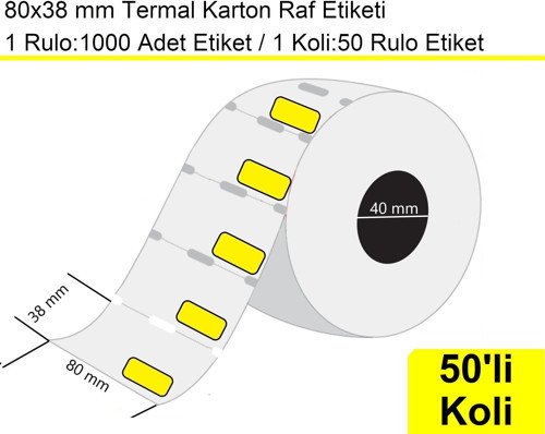 80x38 mm Karton Termal Raf Reyon Etiketi Sarı Çerçeveli 1 Rulo: 1000'li Sarım Etiket 1 Koli: 50 Rulo Etiket