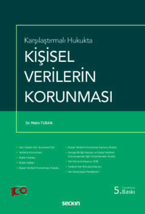 Karşılaştırmalı Hukukta Kişisel Verilerin Korunması Dr. Metin Turan 5. Baskı, Ocak 2024