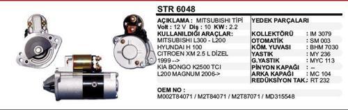 MARŞ MOTORU 10DİŞ MITSUBISHI L300/ HYUNDAI H100 04-> KISA BURUN  MITSUBISHI TİP STR6047 (AYNI)