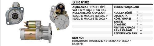 MARŞ MOTORU ISUZU D-MAX 2 5 TD/D-MAX 3 0 TDI 02-> HITACHI TİP