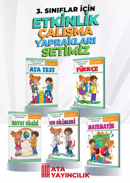 3. Sınıf Etkinlik Çalışma Yaprakları 5'li Set (Türkçe-Matematik-Fen Bilimleri-Haya Bilgisi-Ata Test)