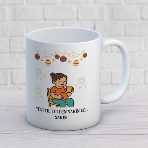 Yılbaşı Temalı Yeni Yıl Lütfen Sakin Gel Baskılı Hediyelik Kupa