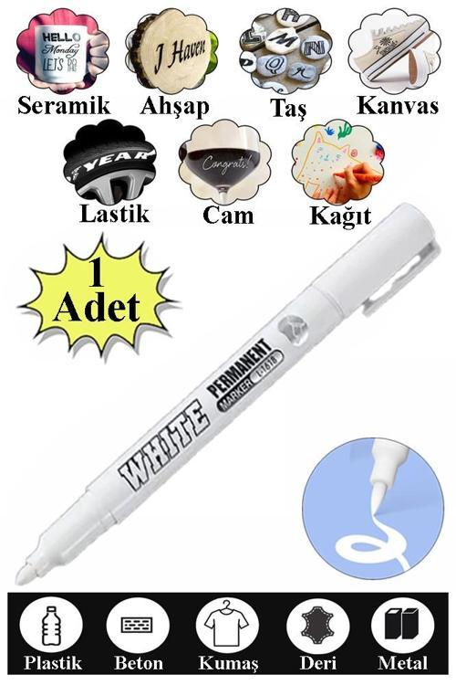 Keçeli Beyaz Kalem 1 Adet Kalıcı Marker Kalem Yağ Bazlı Cam Metal Seramik Ahşap Lastik Plastik Taş Yüzey