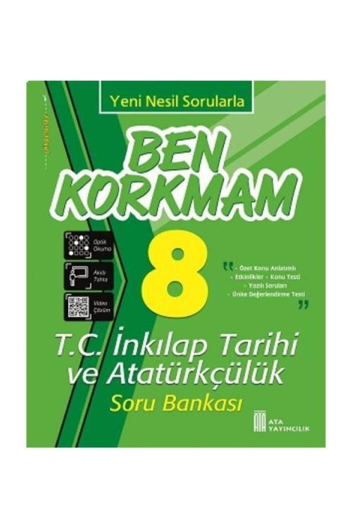 8. Sınıf Ben Korkmam T.C. İnkılap Tarihi ve Atatürkçülük Soru Bankası