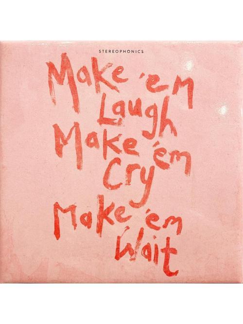 Stereophonics - Make 'Em Laugh, Make 'Em Cry, Make 'Em Wait - Plak
