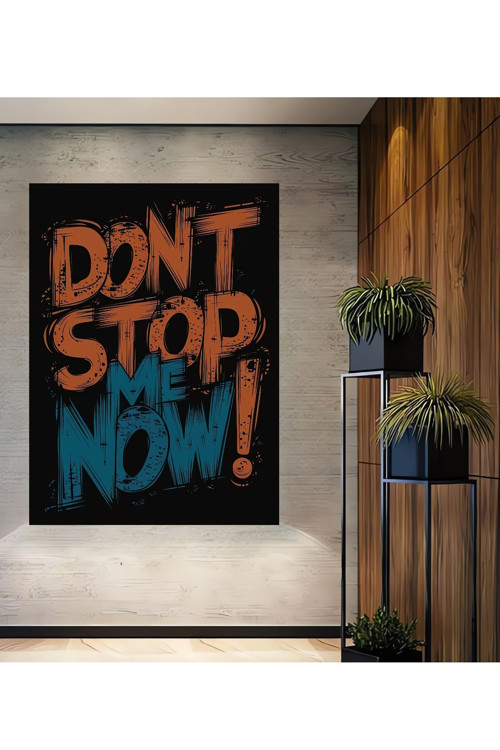 Dont Stop Me Now Renkli Yazı Ahşap Mdf Dekoratif Ev,İşyeri,Mutfak,Banyo Duvar Tablo