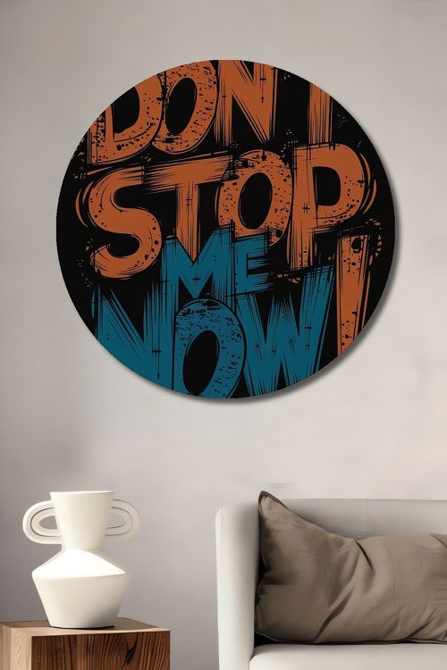 Dont Stop Me Now Renkli Yazı Ahşap Mdf Dekoratif Ev,İşyeri,Mutfak,Banyo Duvar Tablo