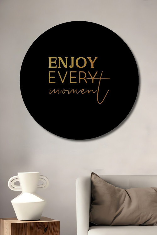 Enjoy Every Moment Tipografik Ahşap Mdf Dekoratif Yuvarlak Ev,İşyeri Duvar Tablo