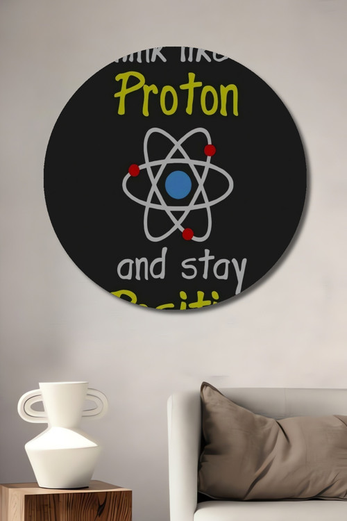 Think Like A Proton Dekoratif Ahşap Mdf Yuvarlak Ev,İşyeri Duvar Tablo
