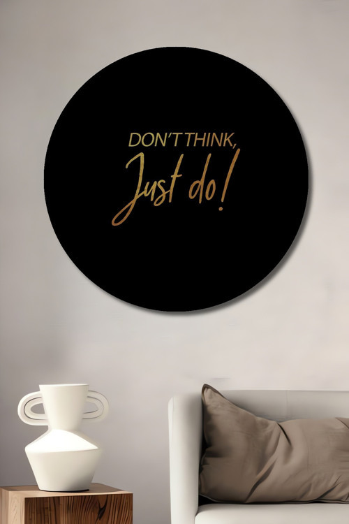 Just Do Motivasyon Ahşap Mdf Dekoratif Yuvarlak Ev,İşyeri Duvar Tablo