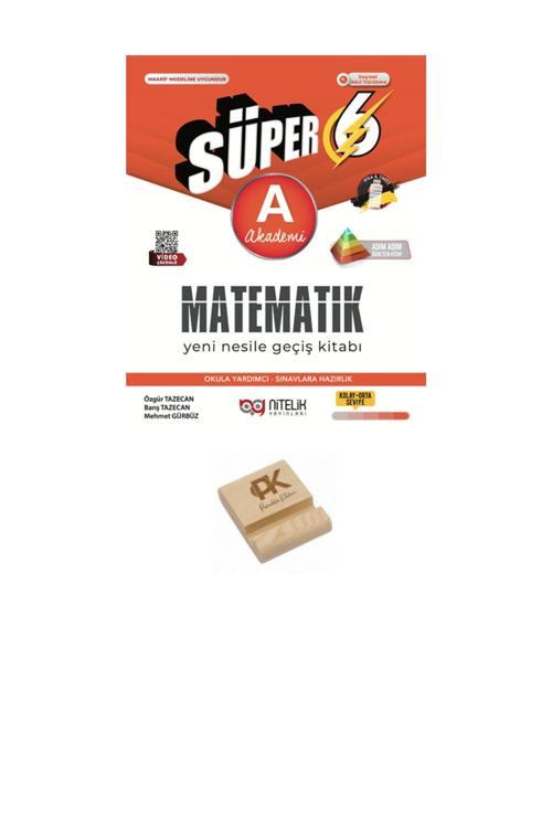 Nitelik Yayınları 6. Sınıf Süper A Serisi Matematik Soru Bankası + Telefon Standı