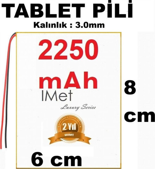 imet Tablet Batarya Pil 3.7V 2250mAh Lithium Battery Ölçüler : 80cm x 60 cm x 3mm
