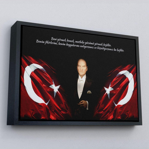 Çerçeveli Beni Görmek Demek, Mutlaka Yüzümü Görmek Demek Değilidir Yazılı Atatürk Tablosu-5075
