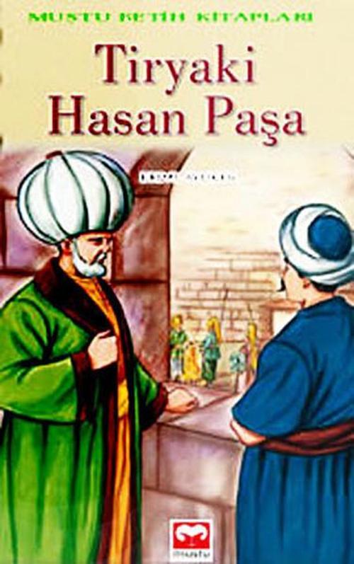 Tiryaki Hasan Paşa - Fetih Kitapları Serisi