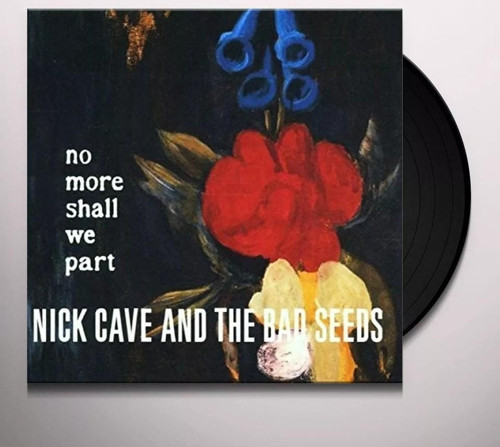 Nick Cave And The Bad Seeds - No More Shall We Part / 2 x Plak
