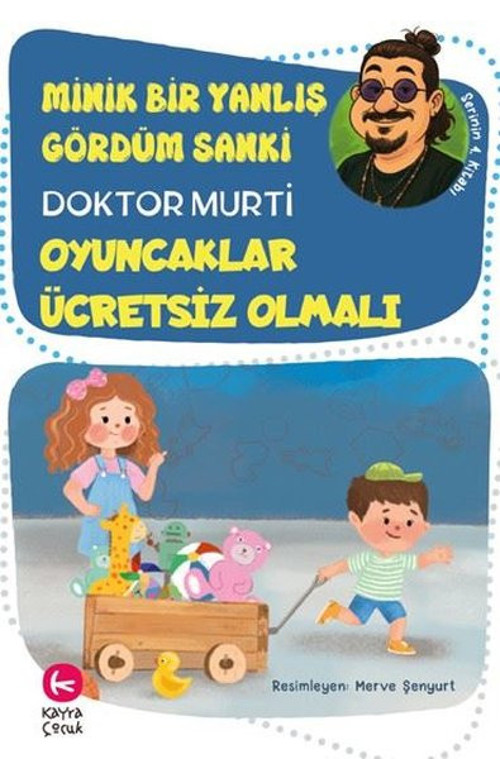 Minik Bir Yanlış Gördüm Sanki - Oyuncaklar Ücretsiz Olmalı