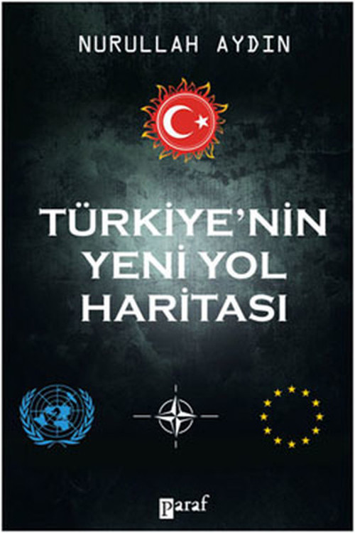 Türkiye'nin Yeni Yol Haritası