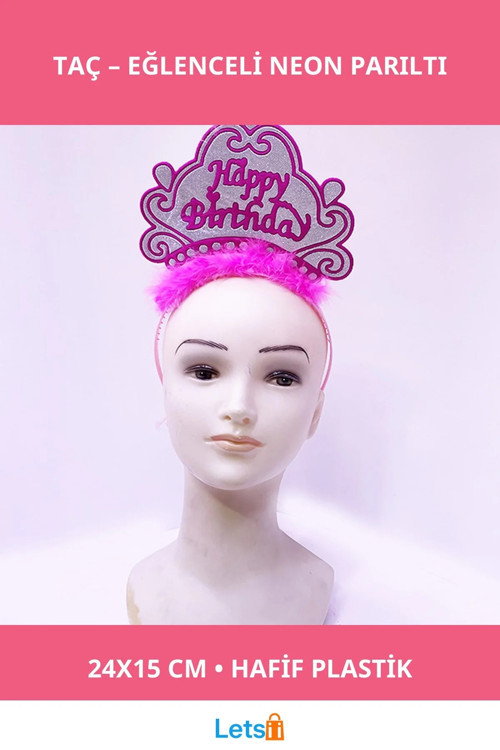 Happy Birthday Neon Tacı Eğlenceli Doğum Günü Taç