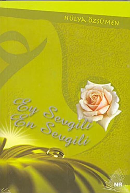 Ey Sevgili En Sevgili