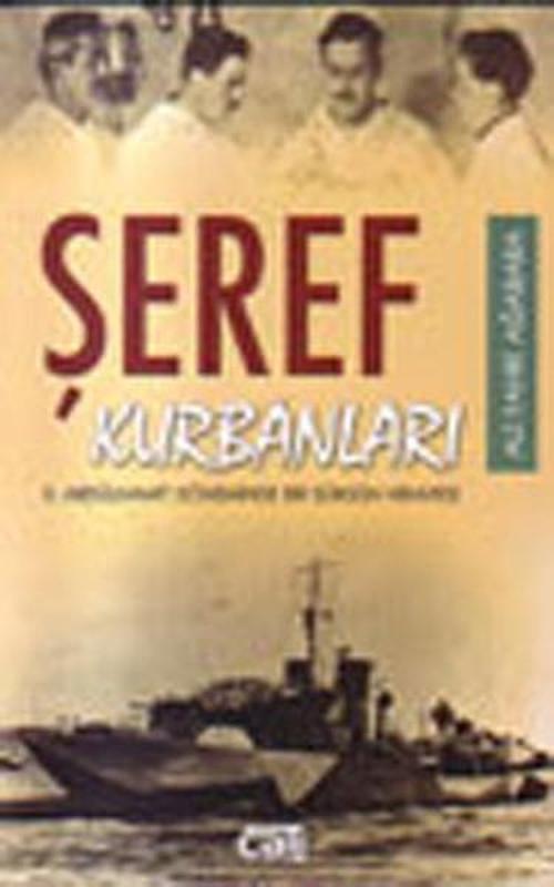 Şeref Kurbanları - 2. Abdülhamit Döneminde Bir Sürgün Hikayesi