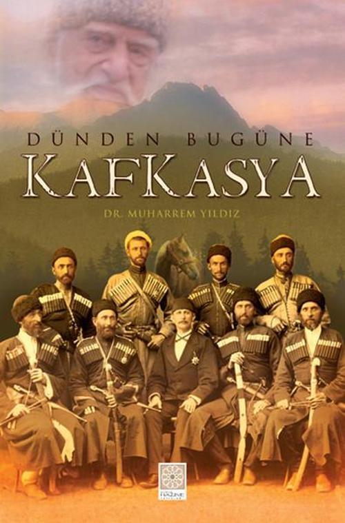 Dünden Bugüne Kafkasya