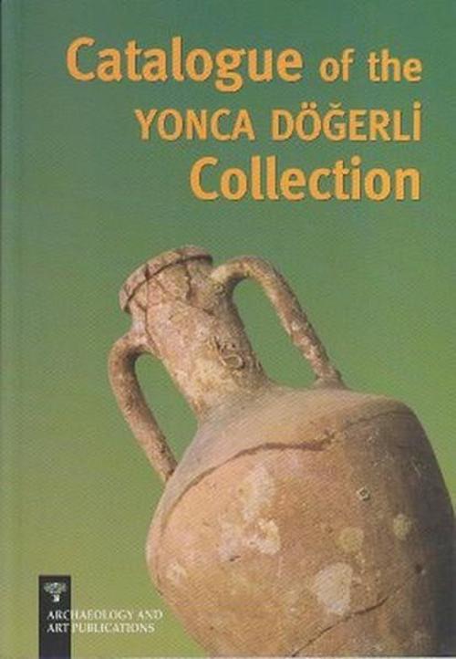 Catalogue of the Yonca Döğerli Collection