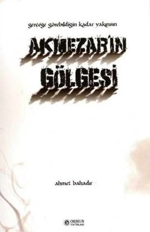 Akmezar'ın Gölgesi
