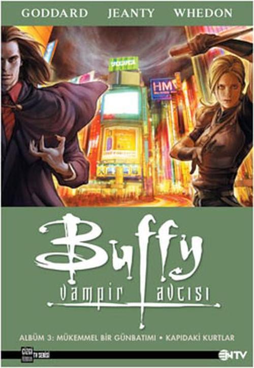 Buffy Vampir Avcısı 3 - Mükemmel Bir Günbatımı Ve Kapıdaki Kurtlar