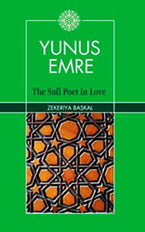 The Sufi Poet in Love - Yunus Emre
