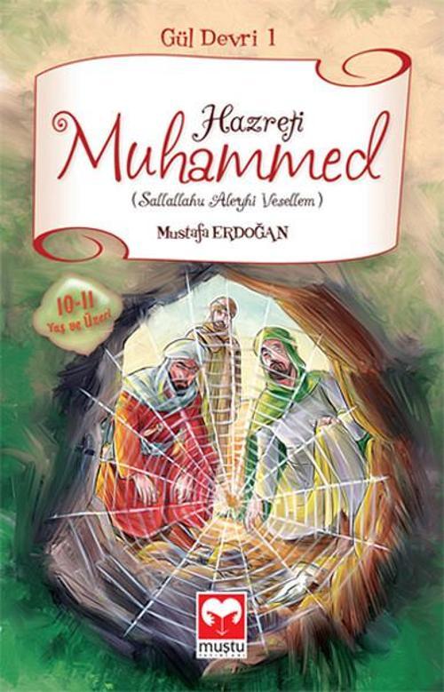 Hazreti Muhammed - Gül Devri 1