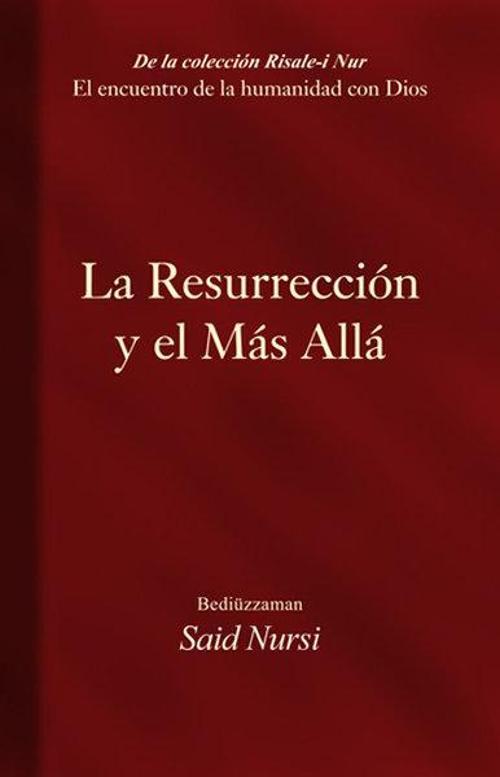 La Resurreccion y el Mas Alla