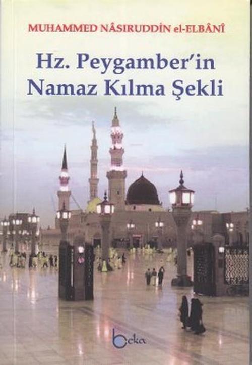 Hz. Peygamber'in Namaz Kılma Şekli (1. Hamur)