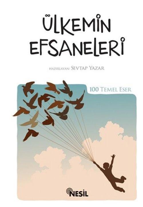 Ülkemin Efsaneleri - 100 Temel Eser