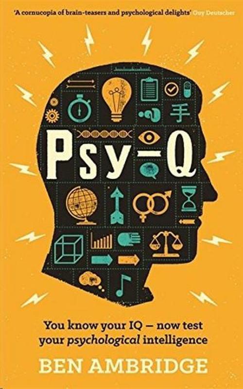 Psy-Q: You know your IQ - now test your psychological intelligence