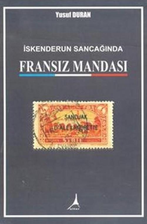 İskenderun Sancağında Fransız Mandası