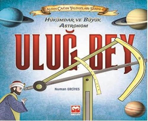 Altın Çağın Yıldızları Serisi 4 - Uluğbey