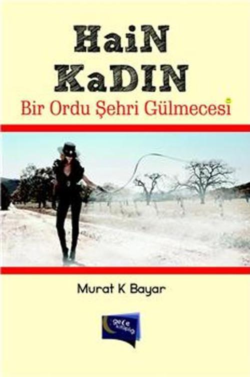 Gece Kitaplığı Hain Kadın