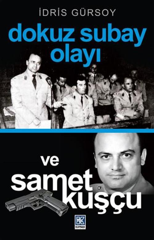 Dokuz Subay Olayı ve Samet Kuşçu