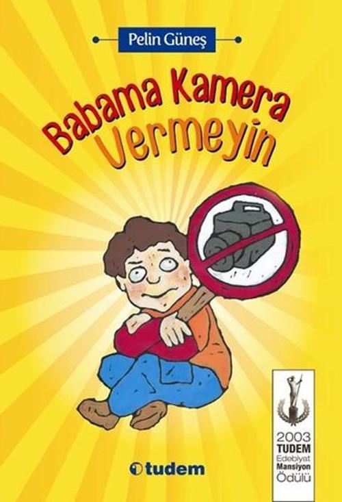 Babama Kamera Vermeyin