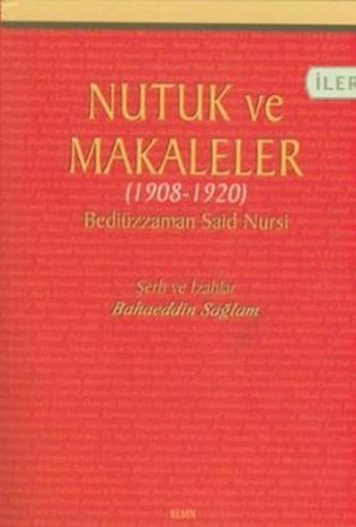 Nutuk ve Makaleler 1908 - 1920