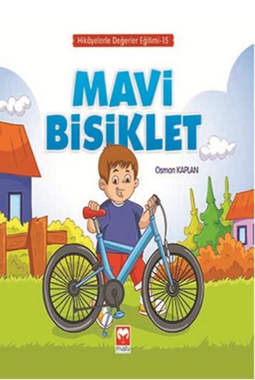 Mavi Bisiklet - Hikayelerle Değerler Eğitimi 15
