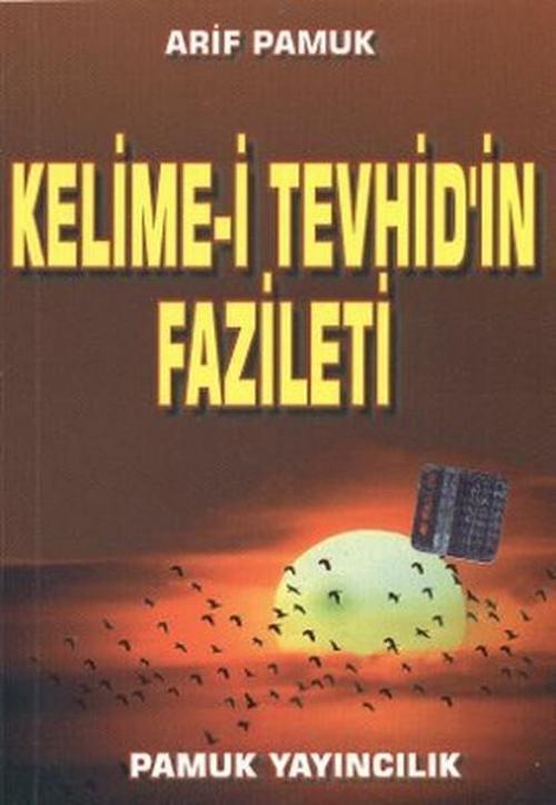Kelime-i Tevhid'in Fazileti - Küçük Boy (Dua-064/P10)