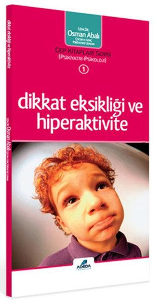 Dikkat Eksikliği ve Hiperaktivite - Cep Kitap