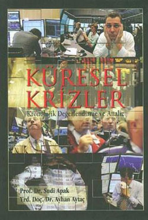 Küresel Krizler Kronolojik Değerlendirme ve Analiz