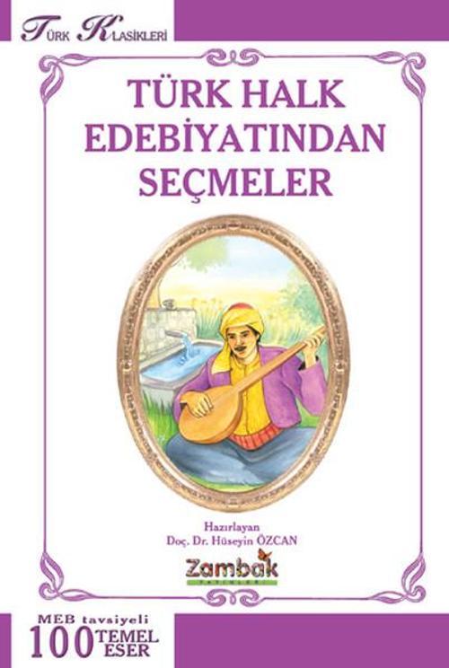 Türk Halk Edebiyatından Seçmeler (100 Temel Eser)