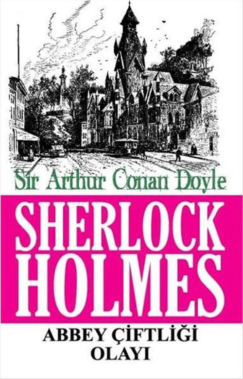 Sherlock Holmes - Abbey Çiftliği Olayı