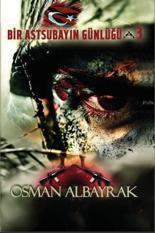 Astsubayın Günlüğü 3 - İsimsiz Kahramanlar