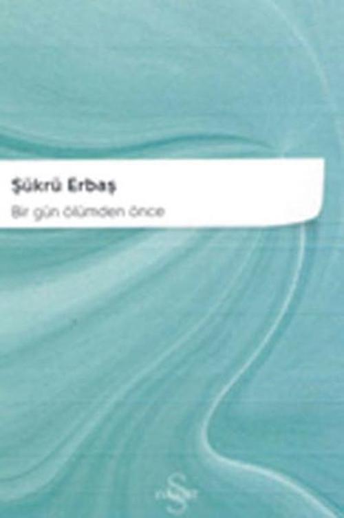 Bir Gün Ölümden Önce