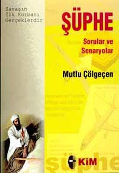 Şüphe Sorular ve Senaryolar