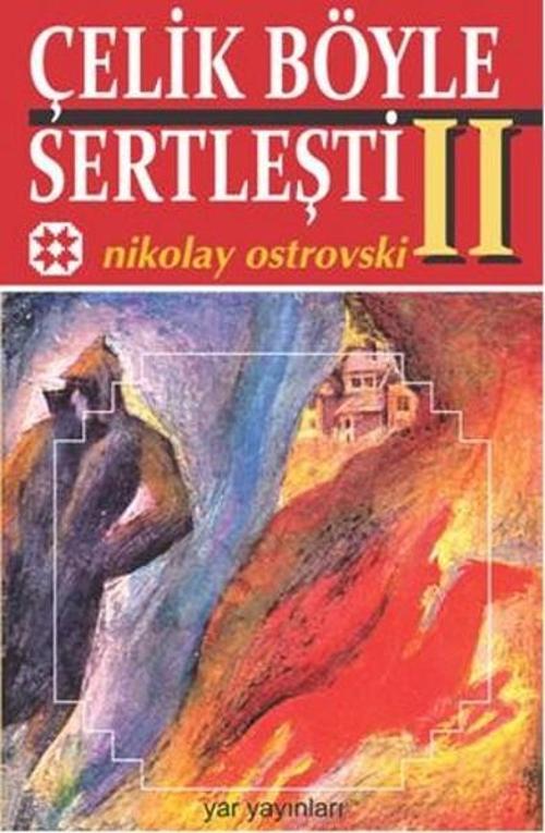 Ve Çelik Böyle Sertleşti Cilt: 2
